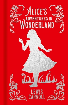 Alice's Adventures in Wonderland (Arcturus Ornate Classics)