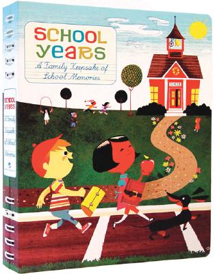 School Years: A Family Keepsake of School Memories Cover Image