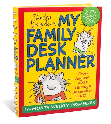 Sandra Boynton's My Family Desk Planner 17-Month 2022-2023 Monthly/Weekly Organi By Sandra Boynton Cover Image