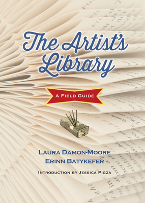 The Artist's Library: A Field Guide (Books in Action)