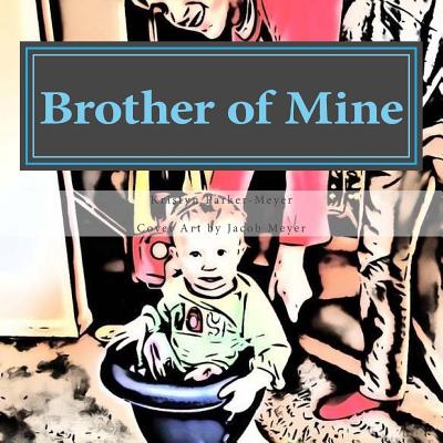 Brother of Mine: Adoption of Love Cover Image