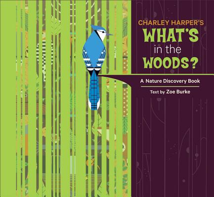 Charley Harper's What's in the Woods?