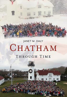 Chatham Through Time (America Through Time)