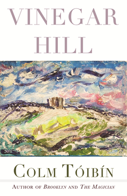 Vinegar Hill: Poems By Colm Toibin Cover Image