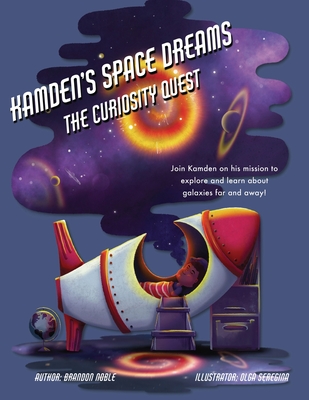 Kamden's Space Dreams: The Curiosity Quest Cover Image