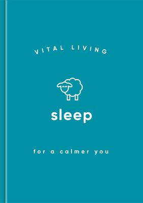 Sleep for a Calmer You (Vital Living Series) Cover Image