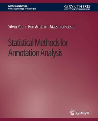 Statistical Methods for Annotation Analysis (Synthesis Lectures on Human Language Technologies) Cover Image