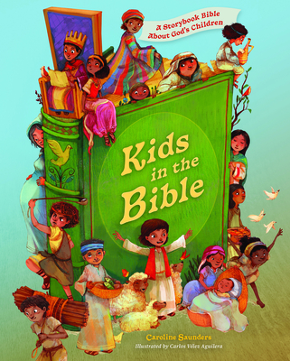 Kids in the Bible: A Storybook Bible About God's Children Cover Image