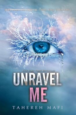 Cover for Unravel Me (Shatter Me #2)
