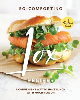 So-Comforting Lox Recipes: A Convenient Way to Have Lunch with Much Flavor Cover Image