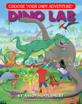 Dino Lab (Choose Your Own Adventure - Dragonlark) (Choose Your Own Adventures Dragonlarks) By Anson Montgomery, Keith Newton (Illustrator) Cover Image
