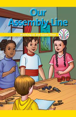 Our Assembly Line: Working at the Same Time (Computer Science for the Real World) Cover Image