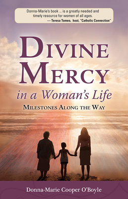 Divine Mercy in a Woman's Life: Milestones Along the Way Cover Image
