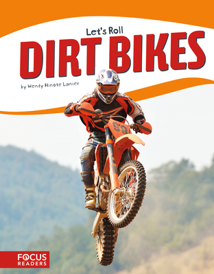 Dirt Bikes By Wendy Hinote Lanier Cover Image