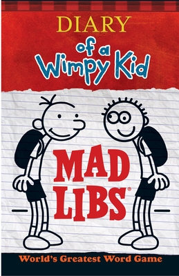 Diary of a Wimpy Kid Mad Libs: World's Greatest Word Game (Paperback)