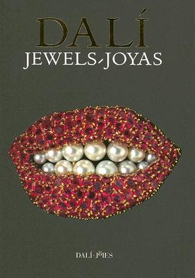 Dali Jewels: The Collection of the Gala-Salvador Dali Foundation Cover Image