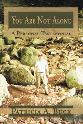 You Are Not Alone: A Personal Testimonial Cover Image