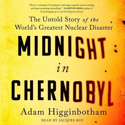 Midnight in Chernobyl: The Story of the World's Greatest Nuclear Disaster Cover Image