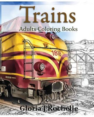 Trains Adults Coloring Book: Transportation Coloring Book Cover Image