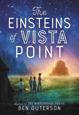 The Einsteins of Vista Point By Ben Guterson, Petur Antonsson (Illustrator) Cover Image