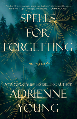 Spells for Forgetting: A Novel Cover Image