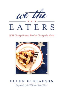 We the Eaters: If We Change Dinner, We Can Change the World Cover Image