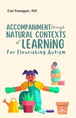 Accompaniment through Natural Contexts of Learning for Flourishing Autism (Development and Education)
