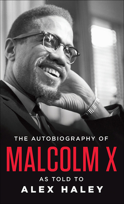 The Autobiography of Malcolm X By Malcolm X, Alex Haley, Ossie Davis (Afterword by) Cover Image