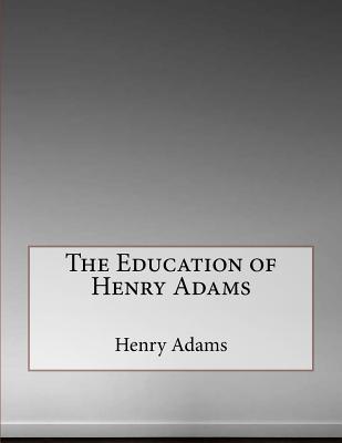 The Education of Henry Adams