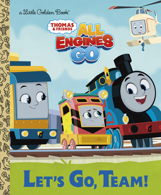 Let's Go, Team! (Thomas & Friends: All Engines Go) (Little Golden Book)