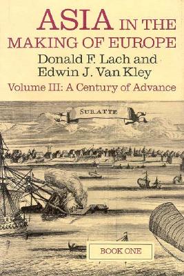Asia in the Making of Europe, Volume III: A Century of Advance