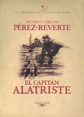 El capitán Alatriste / Captain Alatriste (Las aventuras del Capitán Alatriste)