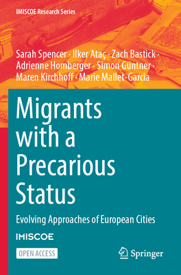 Migrants with a Precarious Status: Evolving Approaches of European Cities (IMISCOE Research) Cover Image