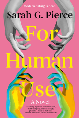 For Human Use: A Novel By Sarah G. Pierce Cover Image