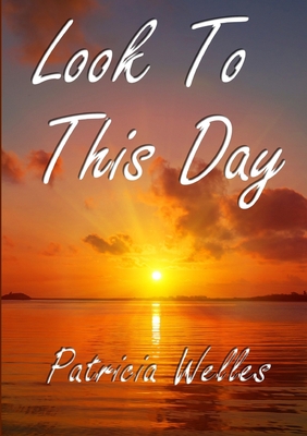 Cover for Look To This Day