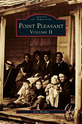 Point Pleasant Volume II By Jerry a. Woolley Cover Image