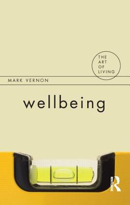 Wellbeing (Art of Living) By Mark Vernon Cover Image