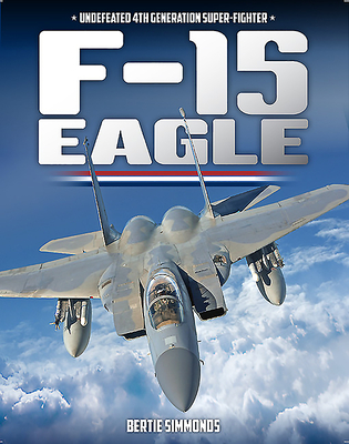 F-15 Eagle By Bertie Simonds Cover Image