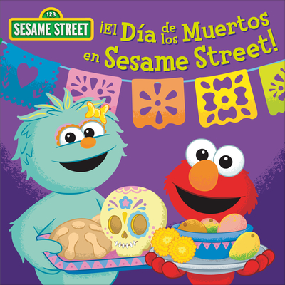 ¡El Día de los Muertos en Sesame Street! (Sesame Street) Cover Image