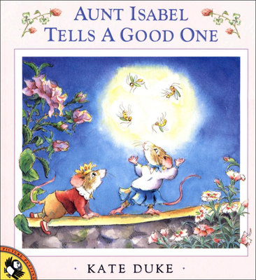 Aunt Isabel Tells a Good One (Picture Puffin Books) By Kate Duke Cover Image