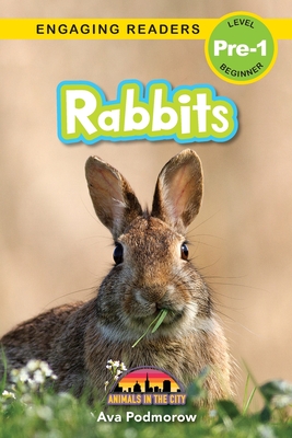 Rabbits: Animals in the City (Engaging Readers, Level Pre-1) (Large
