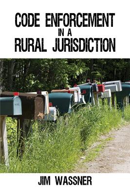 Code Enforcement in a Rural Jurisdiction Cover Image