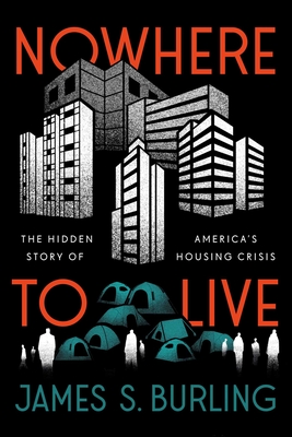 Nowhere to Live: The Hidden Causes of America's Housing Crisis Cover Image