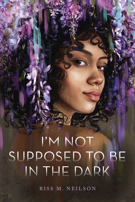 Cover for I'm Not Supposed to Be in the Dark