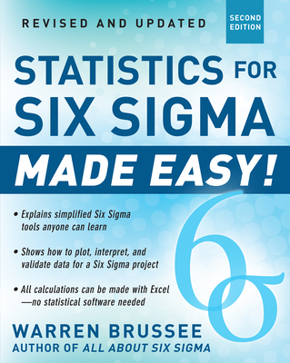 Statistics for Six SIGMA Made Easy! Revised and Expanded Second Edition Cover Image