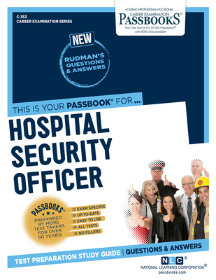 Hospital Security Officer (C-353): Passbooks Study Guide (Career Examination Series #353) By National Learning Corporation Cover Image