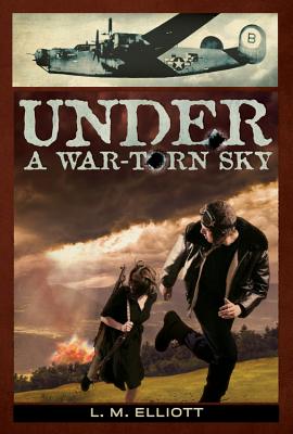 Under a War-Torn Sky By L.M. Elliott Cover Image
