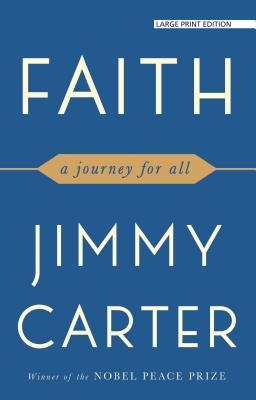 Faith: A Journey for All By Jimmy Carter Cover Image