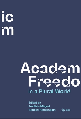Academic Freedom in a Plural World: Global Critical Perspectives Cover Image