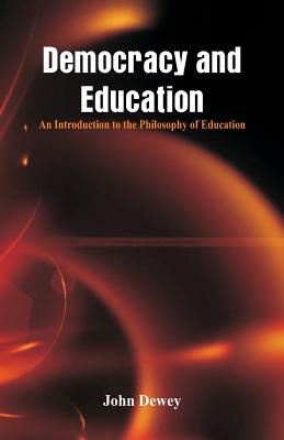 Democracy and Education: An Introduction to the Philosophy of Education Cover Image